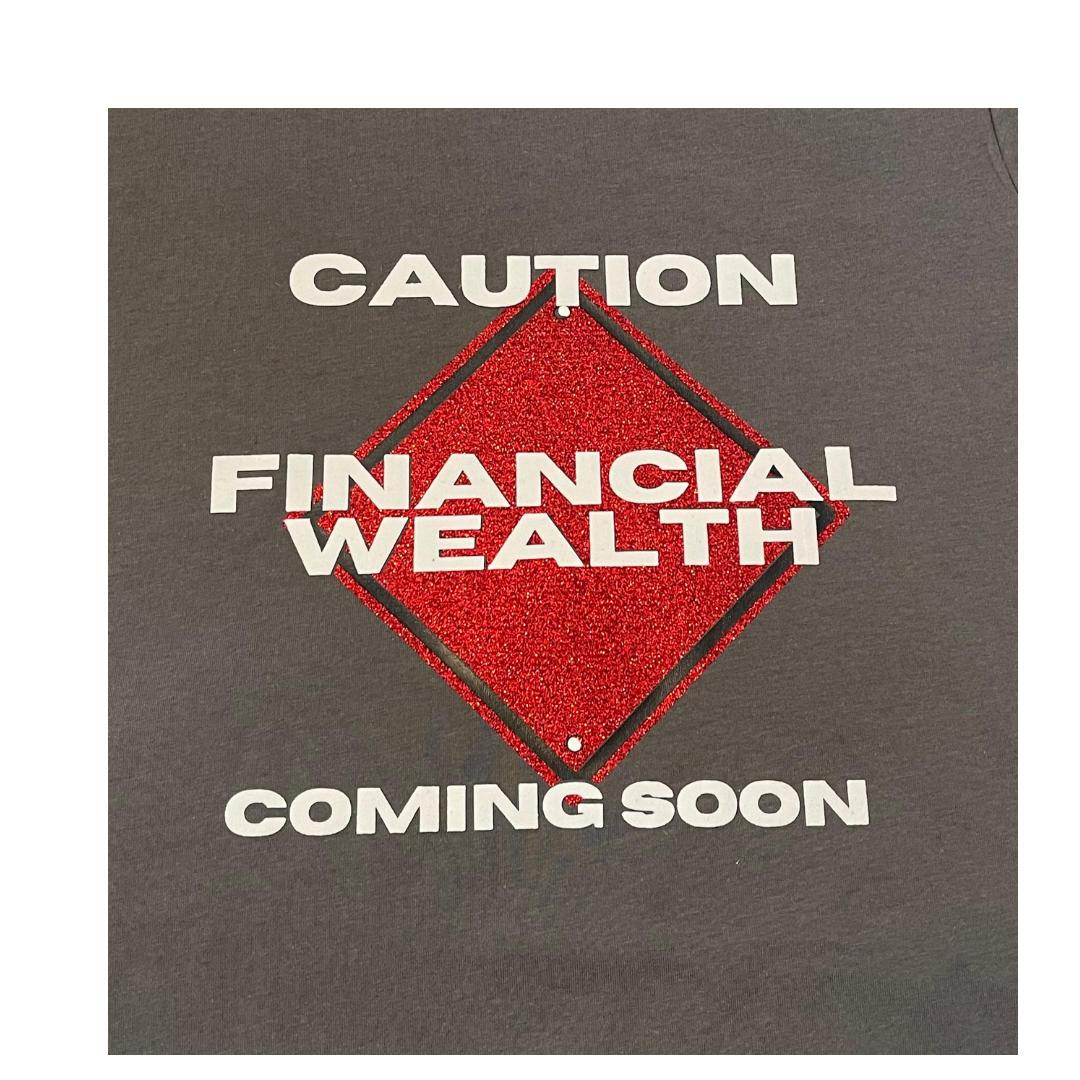 FINANCIAL WEALTH       COMING SOON (UNISEX)